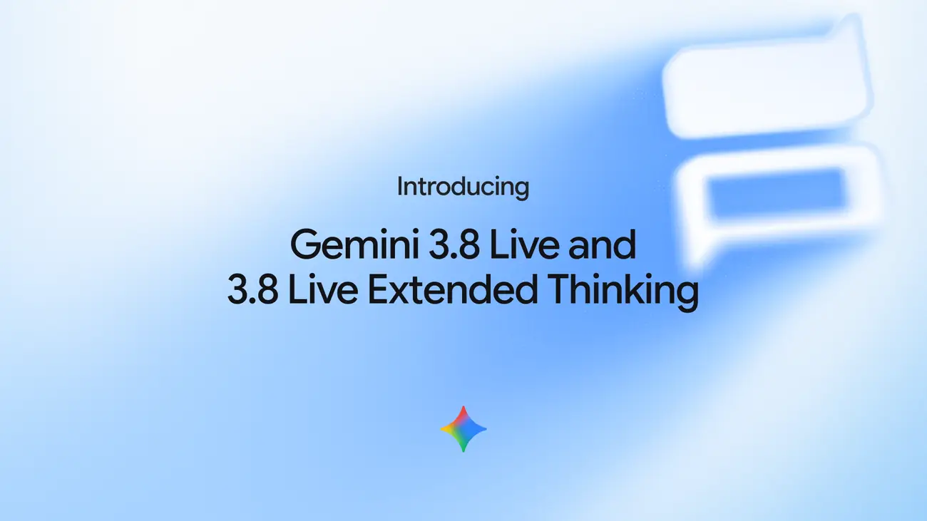 Google의 Gemini 3.8 Live와 Live Extended Thinking 공식 발표 표지